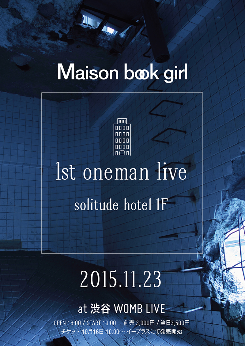 http://rooftop.cc/news/2015/10/14/maisonbookgirl_oneman02.jpg